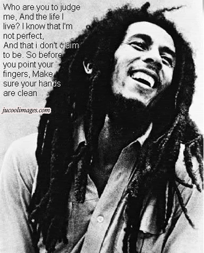 bob marley quotes about life. ob marley quotes